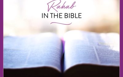 Interesting Facts About Rahab in the Bible